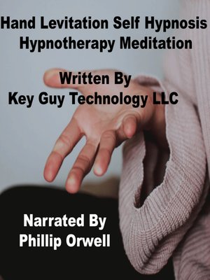 cover image of Hand Levitation Self Hypnosis Hypnotherapy Meditation